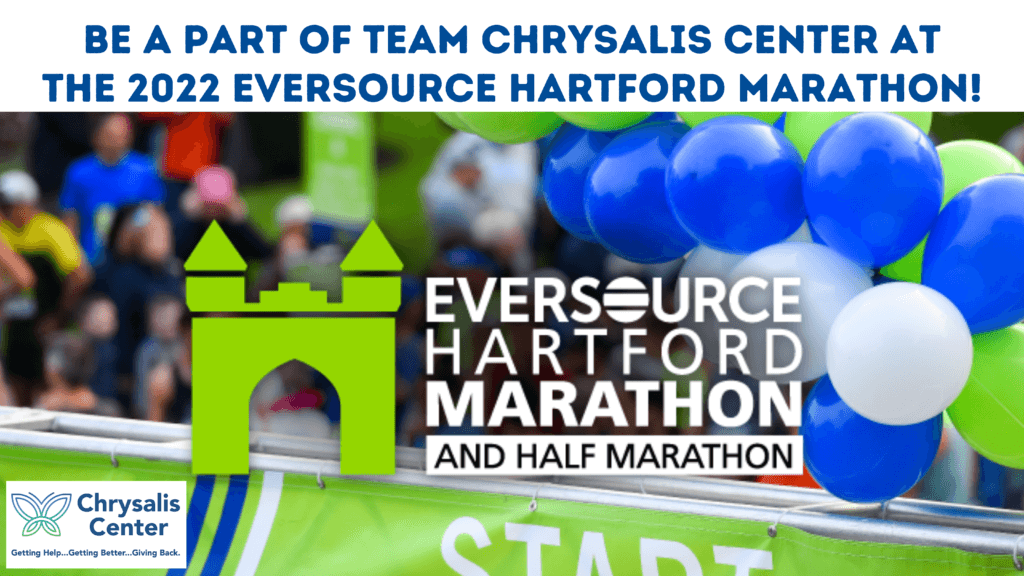 Be a part of Team Chrysalis Center at the Hartford Marathon on Saturday October 8